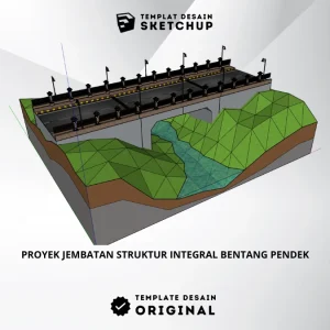 [Desain Sketchup] Jembatan Integral Bentang Pendek