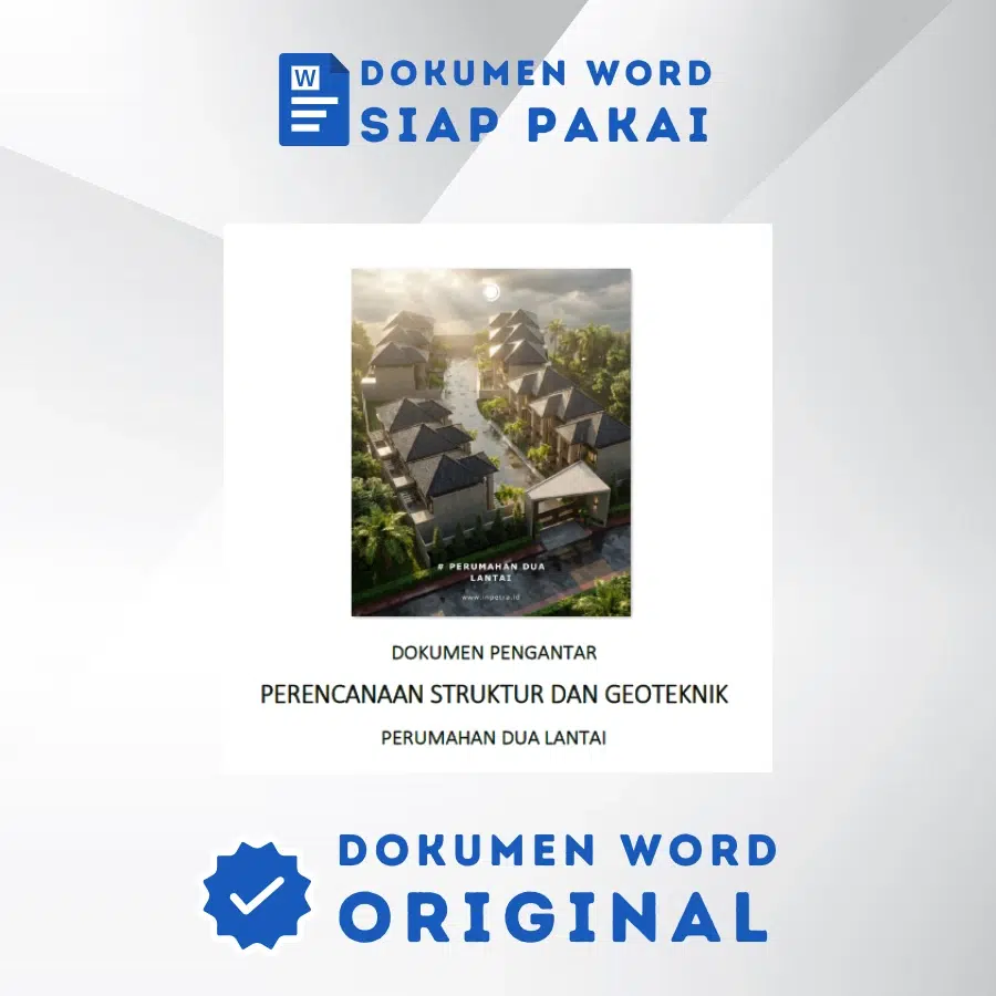 [Dokumen Word] Dokumen Pengantar Perencanaan Struktur dan Geoteknik Perumahan Dua Lantai
